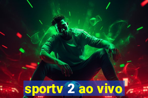 sportv 2 ao vivo